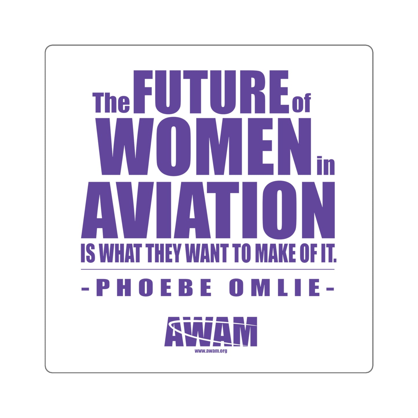 Sticker (6x6) - Phoebe Omlie quote, purple on white