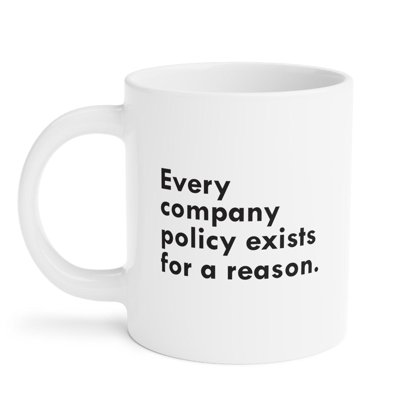 Big Freakin' Mug (20oz) - I'm The Reason