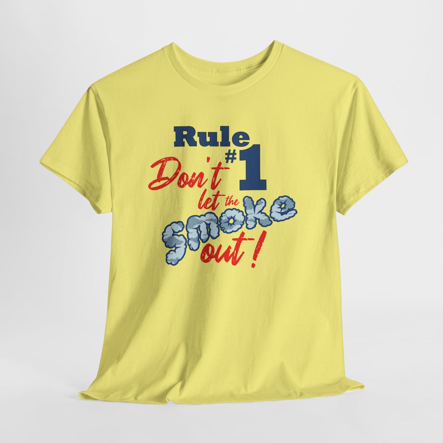 Unisex Graphic Tee - Don't Let the Smoke Out!