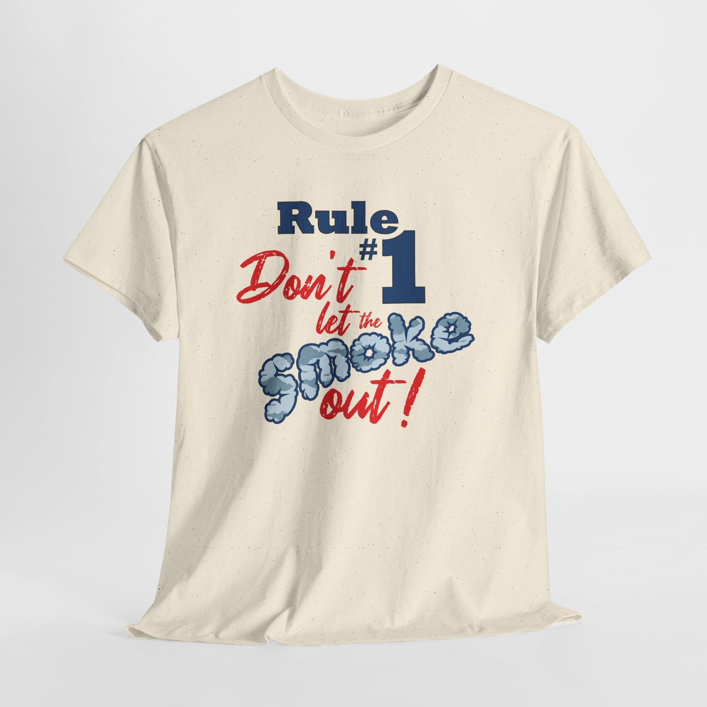 Unisex Graphic Tee - Don't Let the Smoke Out!