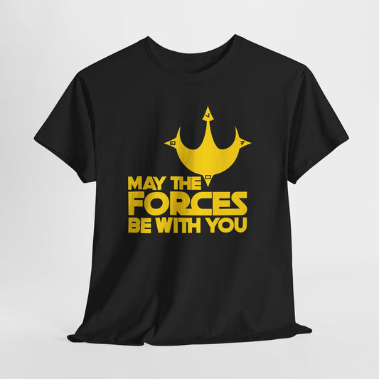 Unisex Graphic Tee - May the Forces Be With You (no box) (dark shirt design)