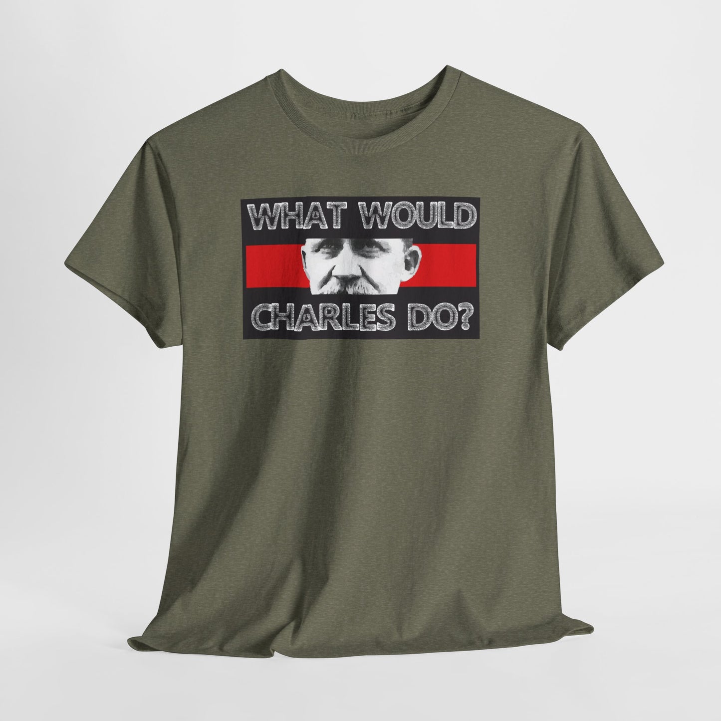 Unisex Graphic Tee - What Would Charles Do