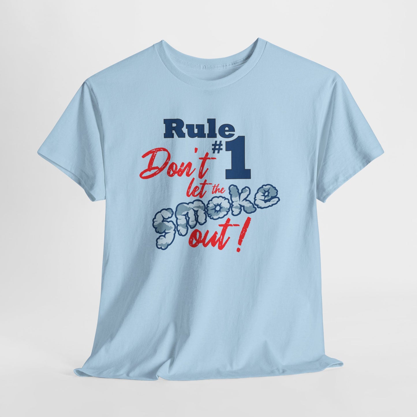 Unisex Graphic Tee - Don't Let the Smoke Out!
