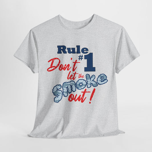 Unisex Graphic Tee - Don't Let the Smoke Out!