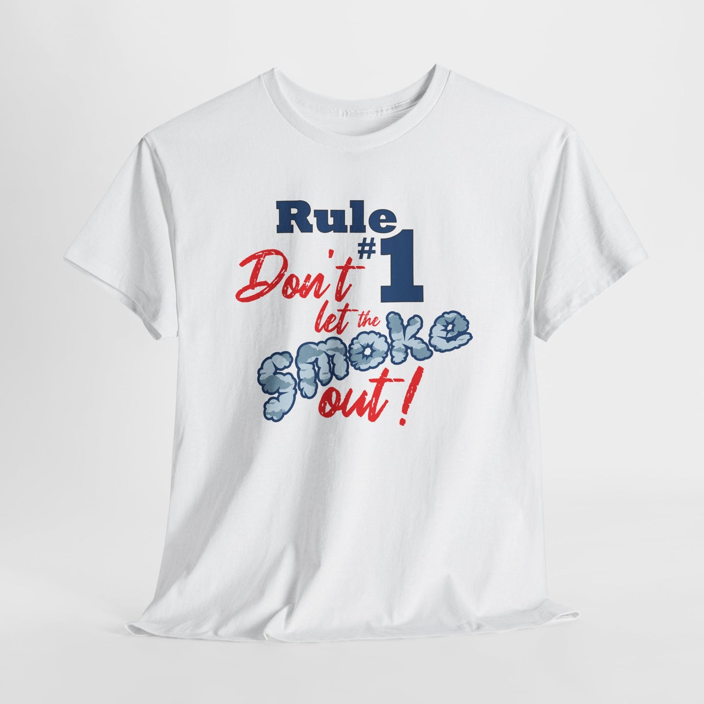 Unisex Graphic Tee - Don't Let the Smoke Out!